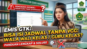 Apakah di EMIS GTK Bisa Isi Jadwal Tanpa Wali Kelas atau Guru Kelas