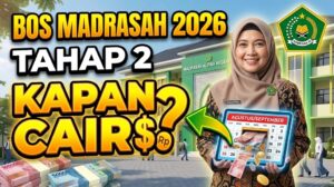 BOS Madrasah 2026 Tahap 2 Kapan Cair
