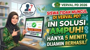 Cara Atasi Siswa Tidak Muncul di Verval PD Kemenag 2026