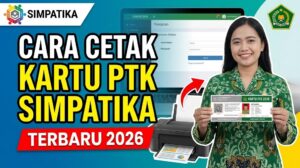 Cara Cetak Kartu PTK SIMPATIKA Terbaru 2026