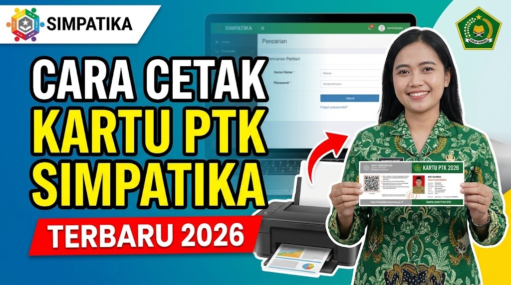 Cara Cetak Kartu PTK SIMPATIKA Terbaru 2026