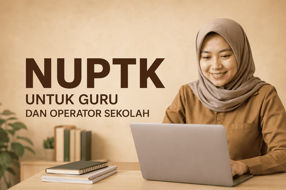 Cara Mendapatkan NUPTK, Ini Syarat untuk Guru Honorer hingga Madrasah (1)