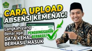 Cara Upload Absensi Kemenag