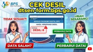 Cek Desil di dtsen-form.bps.go.id dan Perbarui Data Jika Tidak Sesuai
