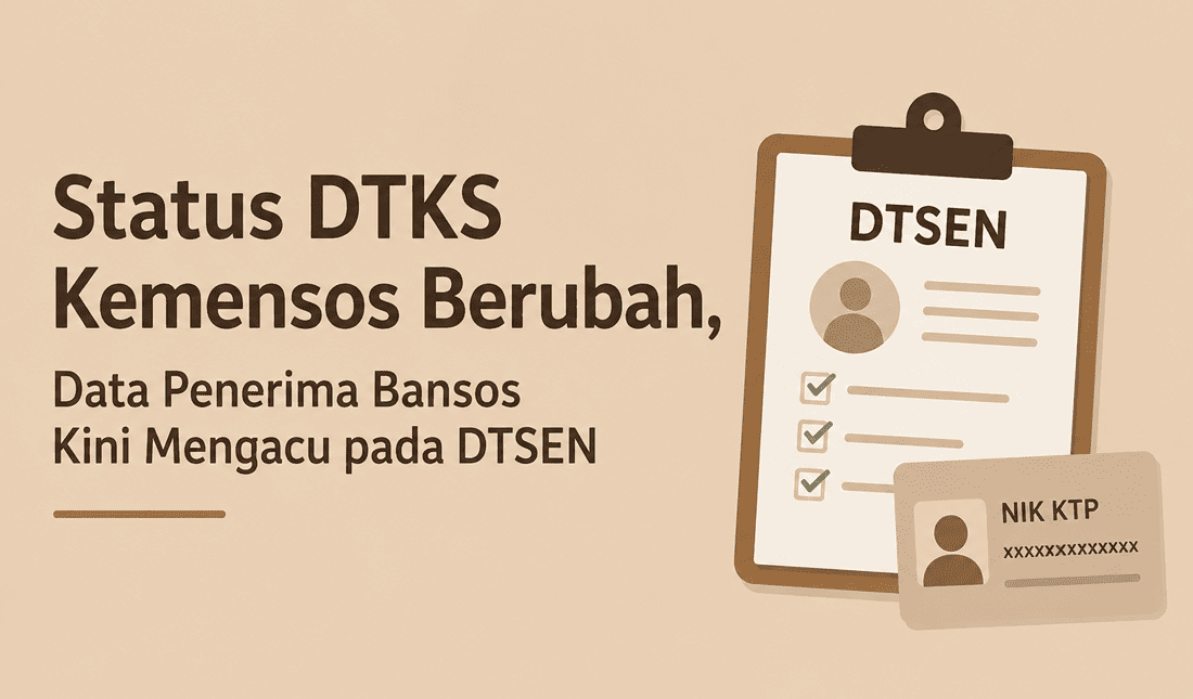 Cek Status DTKS Kemensos Berubah, Data Penerima Bansos Kini Mengacu pada DTSEN (1)