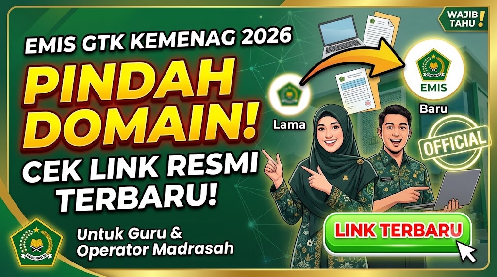 EMIS GTK Kemenag 2026 Pindah Domain, Ini Link Resmi Terbaru untuk Guru dan Operator Madrasah
