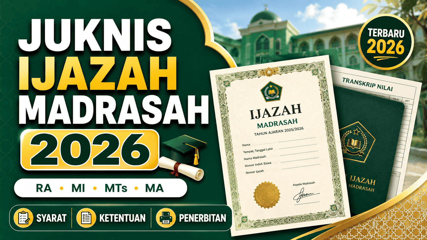 Juknis Ijazah Madrasah 2026, Syarat, Ketentuan, dan Cara Penerbitan Ijazah RA, MI, MTs, MA (1) (1)