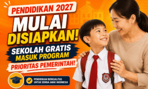 Pendidikan 2027 Mulai Disiapkan, Sekolah Gratis Masuk Program Prioritas Pemerintah (1)