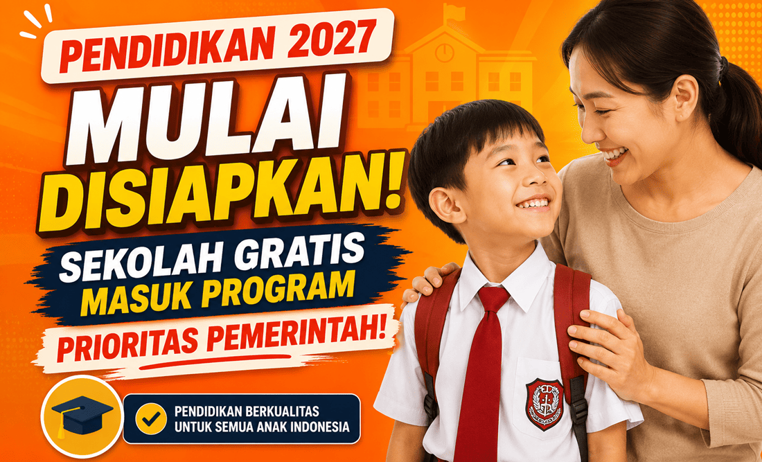 Pendidikan 2027 Mulai Disiapkan, Sekolah Gratis Masuk Program Prioritas Pemerintah (1)