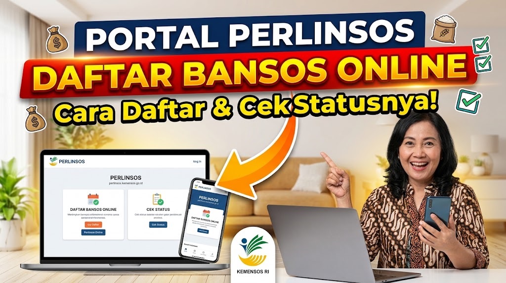 Portal Perlinsos Kemensos Go ID untuk Daftar Bansos Online