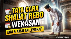 Tata Cara Shalat Rebo Wekasan, Lengkap dengan Bacaan dan Jumlah Rakaat